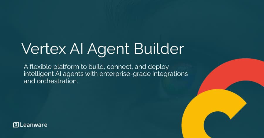 Vertex AI Agent Builder - Build &amp; Orchestrate Intelligent Agents
