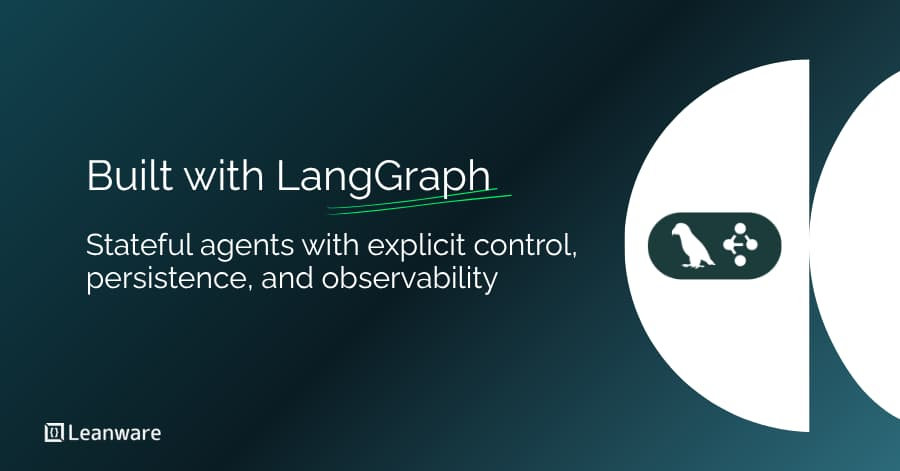 LangGraph Agents: Build Stateful, Controllable AI Workflows
