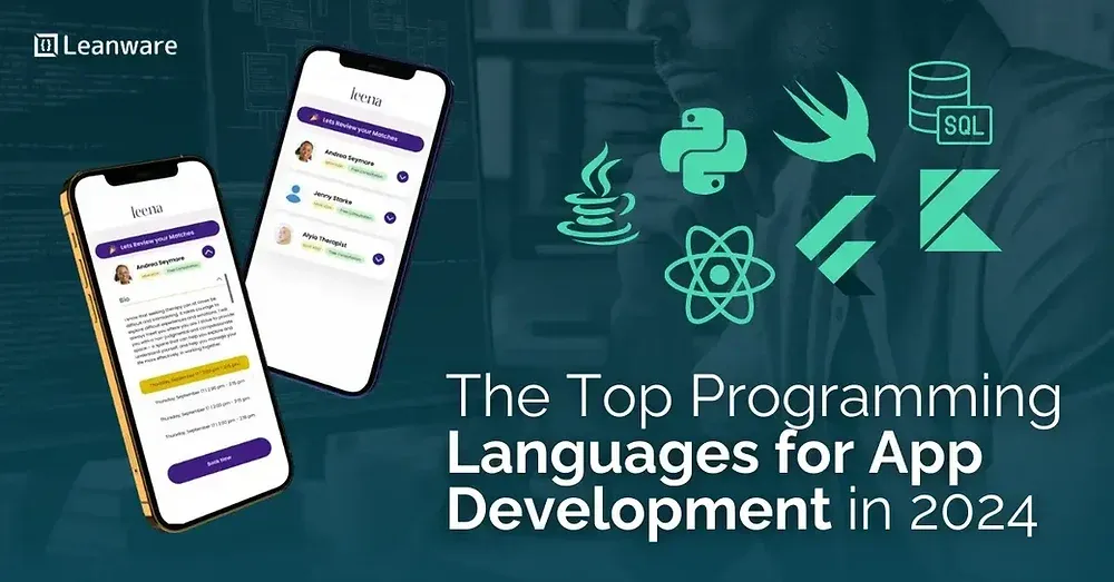 The Top Coding Languages for Mobile App Development in 2024