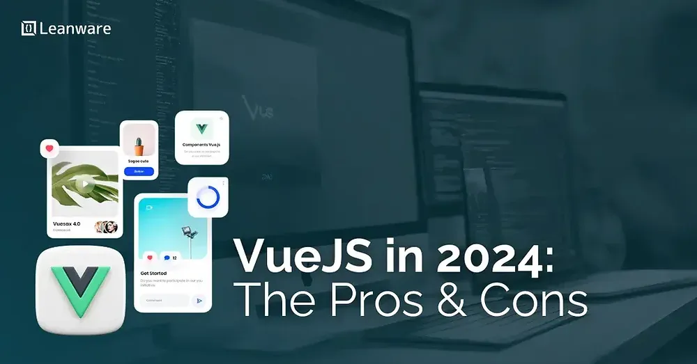VueJS in 2024: The Pros &amp; Cons