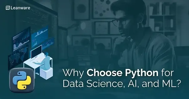  Why Choose Python for Data Science, AI, and ML?